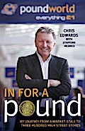 In For A Pound - My Journey From a Market-Stall to Three Hundred High Street Stores