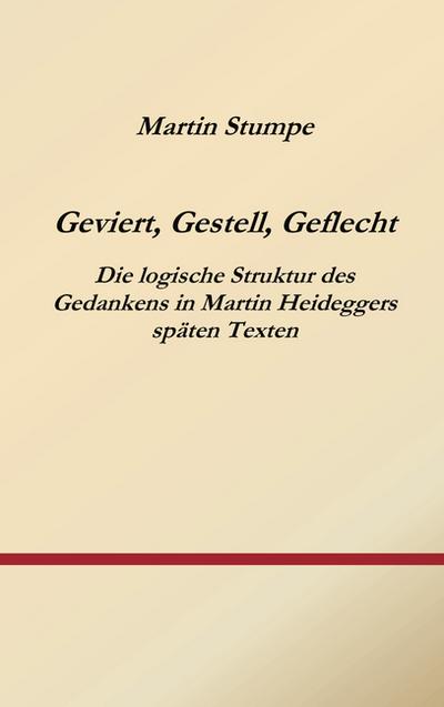Geviert, Gestell, Geflecht