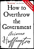 How to Overthrow the Government