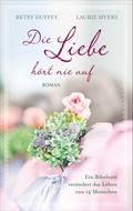 Die Liebe hört nie auf