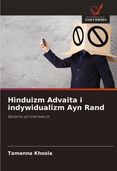 Hinduizm Advaita i indywidualizm Ayn Rand