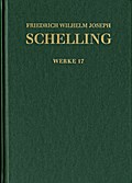 Philosophische Untersuchungen über das Wesen der menschlichen Freyheit und andere Texte (1809)
