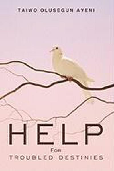 Help For Troubled Destinies