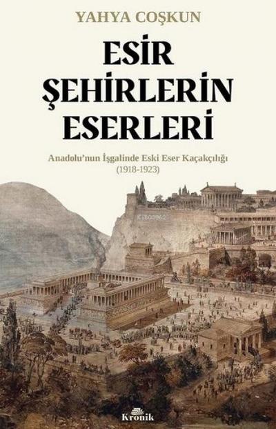 Esir Sehirlerin Eserleri