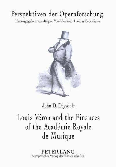 Louis Véron and the Finances of the Académie Royale de Musique