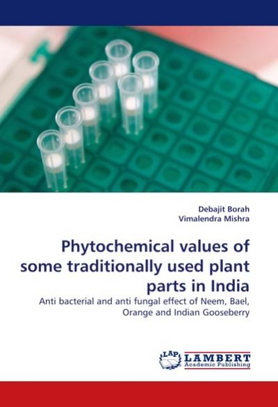 Phytochemical values of some traditionally used plant parts in India
