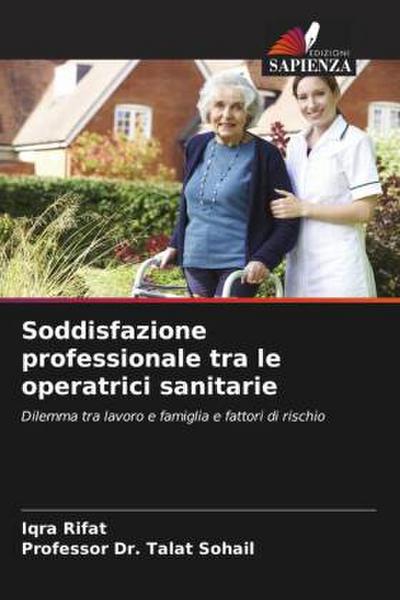 Soddisfazione professionale tra le operatrici sanitarie