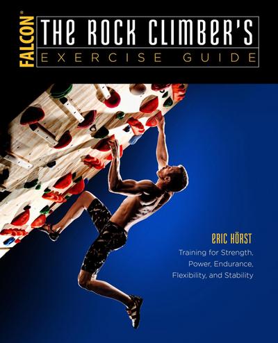 Rock Climber’s Exercise Guide