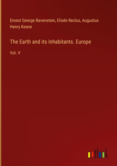 The Earth and its Inhabitants. Europe