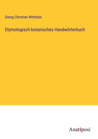 Etymologisch-botanisches Handwörterbuch