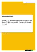 Impact of Education and Farm Size on ASF Knowledge Among Pig Farmers in Ghana. A Study