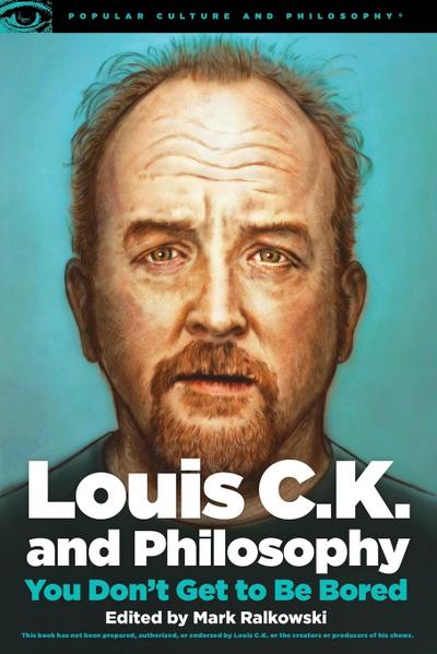Louis C.K. and Philosophy