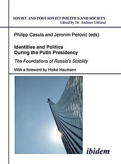 Identities and Politics During the Putin Presidency