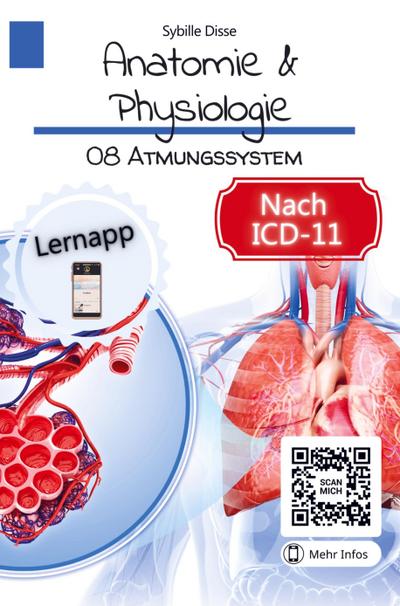 Anatomie & Physiologie Band 08: Atmungssystem
