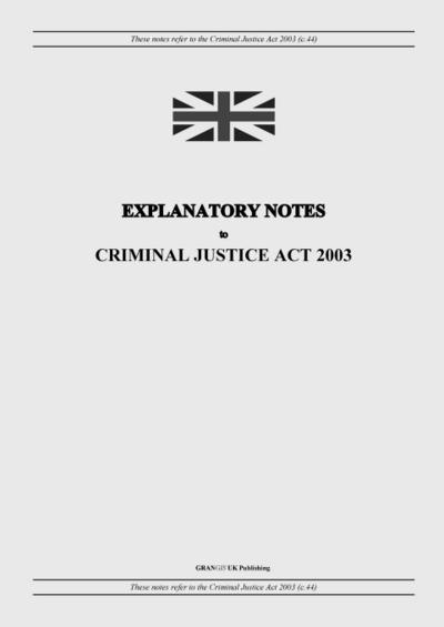Explanatory Notes to Criminal Justice Act 2003