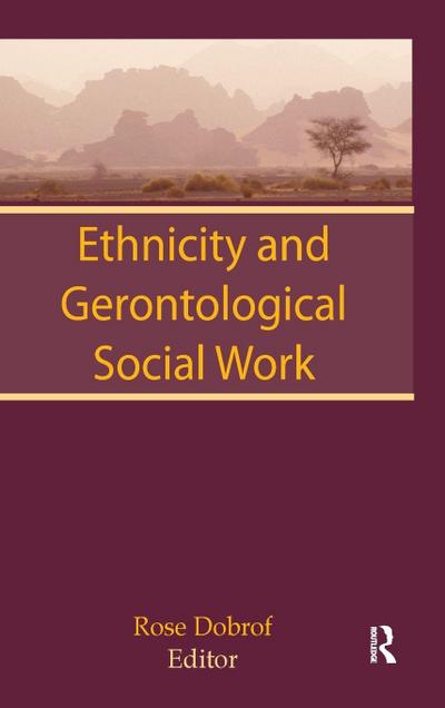 Ethnicity and Gerontological Social Work