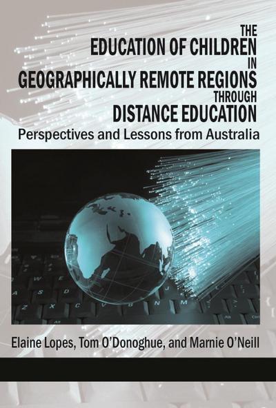 The Education of Children in Geographically Remote Regions Through Distance Education