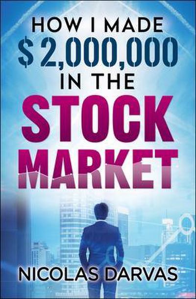 How I Made $2,000,000 in the Stock Market