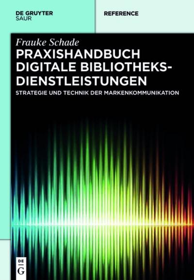 Praxishandbuch Digitale Bibliotheksdienstleistungen