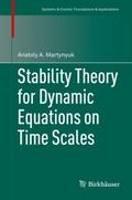 Stability Theory for Dynamic Equations on Time Sca
