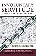 Involuntary Servitude