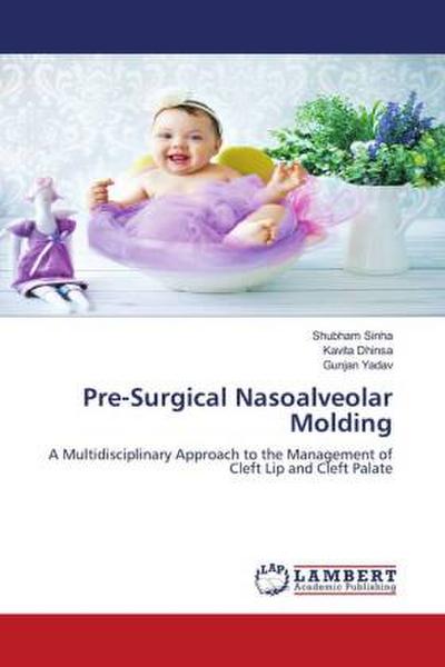 Pre-Surgical Nasoalveolar Molding