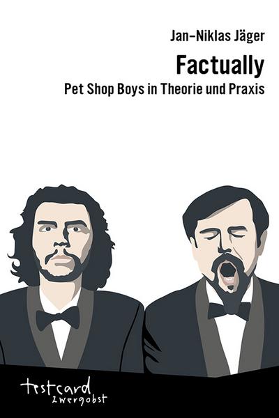 Factually: Pet Shop Boys in Theorie und Praxis (testcard zwergobst)