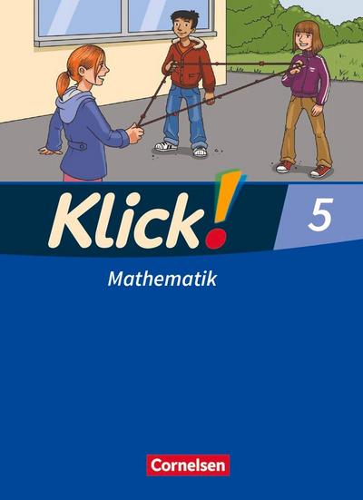 Klick! Mathematik 5. Schuljahr. Schülerbuch. Östliche und westliche Bundesländer