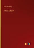 Acts of Gallantry