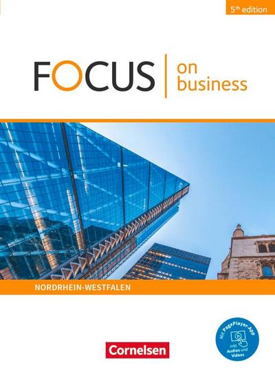 Focus on Business B1/B2. Nordrhein-Westfalen - Schülerbuch