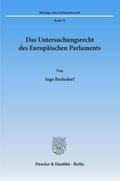 Das Untersuchungsrecht des Europäischen Parlaments.