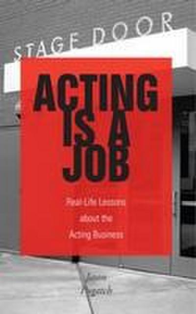 Acting Is a Job