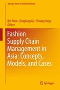 Fashion Supply Chain Management in Asia: Concepts, Models, and Cases