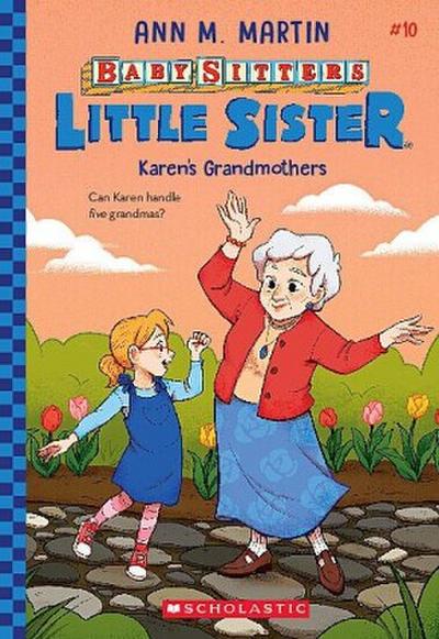 Karen’s Grandmothers (Baby-Sitters Little Sister #10)