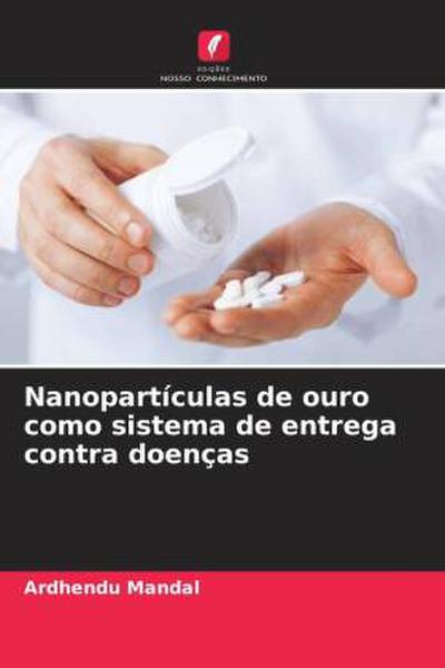 Nanopartículas de ouro como sistema de entrega contra doenças