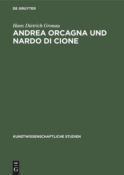 Gronau, H: Andrea Orcagna und Nardo di Cione