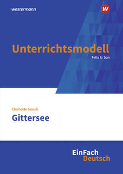 Charlotte Gneuß: Gittersee
