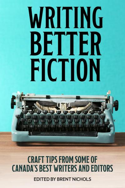 Writing Better Fiction