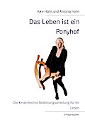 Das Leben ist ein Ponyhof