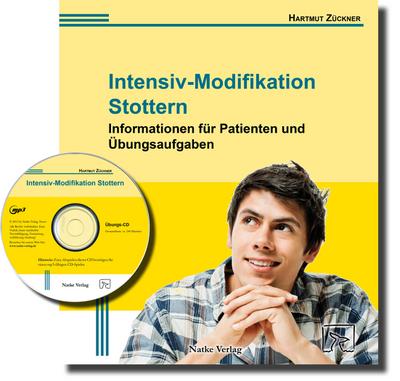 Intensiv-Modifikation Stottern: Informationen für Patienten und Übungsaufgaben, m. Übungs-MP3-CD