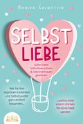 SELBSTLIEBE - Sofort mehr Selbstbewusstsein & Selbstvertrauen gewinnen