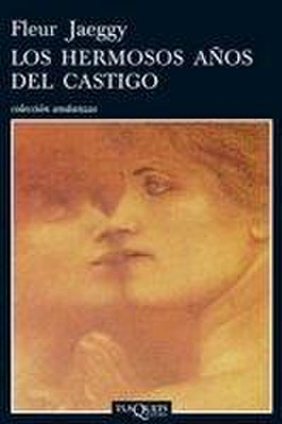 Los hermosos años del castigo