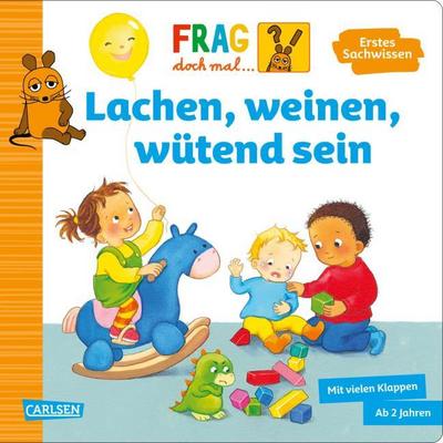 Lachen, weinen, wütend sein