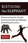 Birthing the Elephant