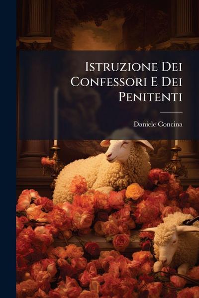 Istruzione Dei Confessori E Dei Penitenti