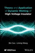 Theory and Application of Dynamic Wetting of High Voltage Insulator
