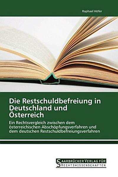 Die Restschuldbefreiung in Deutschland und Österreich