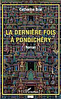 La dernière fois à Pondichéry