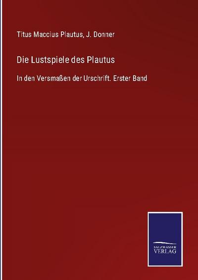 Die Lustspiele des Plautus