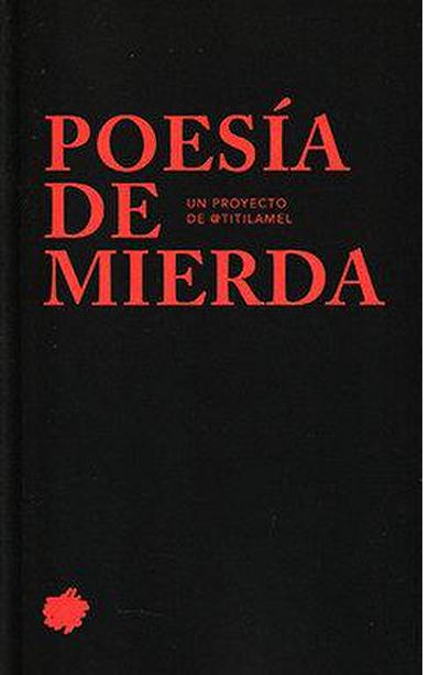 Costafreda, E: Poesía de mierda